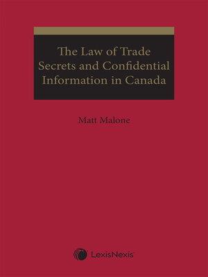 cover image of The Law of Trade Secrets and Confidential Information in Canada